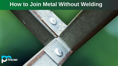 alternative to welding sheet metal|joining metal tube without welding.